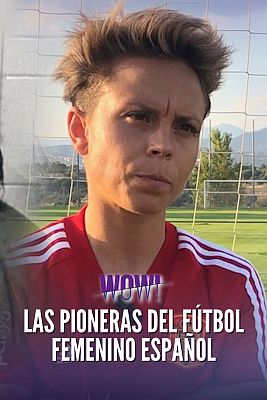 Las pioneras del f�tbol femenino espa�ol