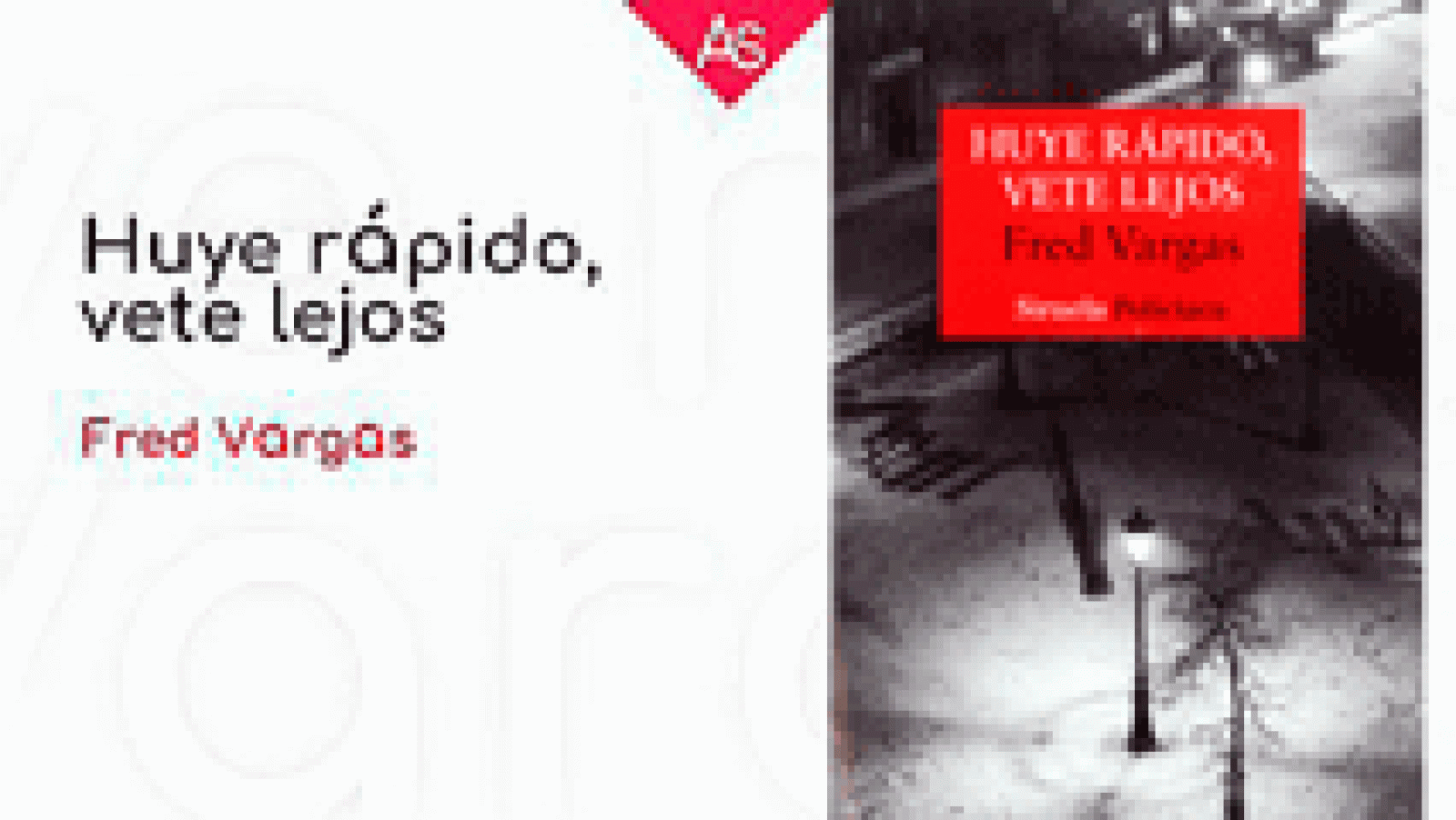 La aventura del saber. Huye rápido, vete lejos Fred Vargas.