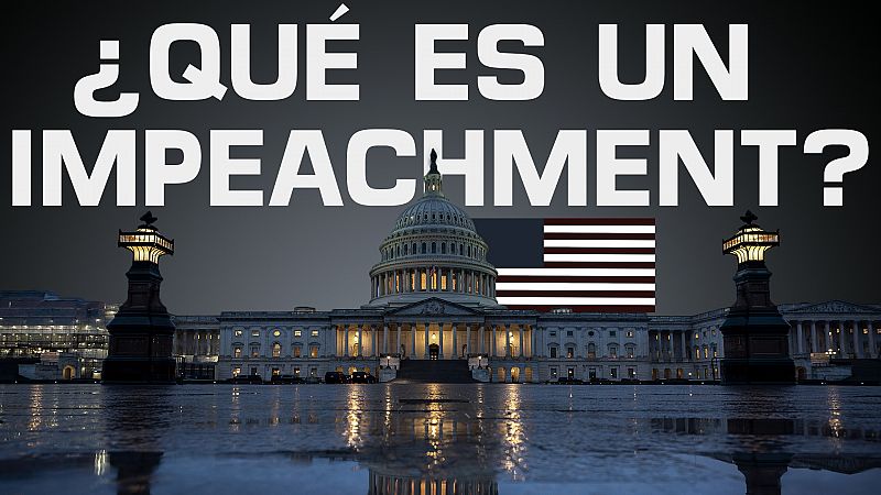 Juicio poltico a Trump: qu es y cmo funciona el 'impeachment'