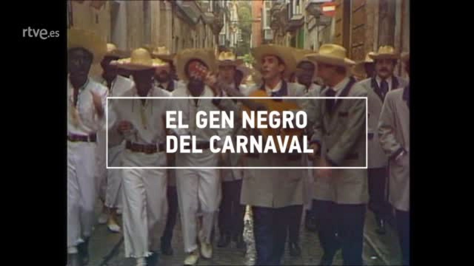 ¿Te Acuerdas? | El gen negro del carnaval - RTVE.es