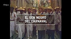 ¿Te Acuerdas? -  El gen negro del carnaval