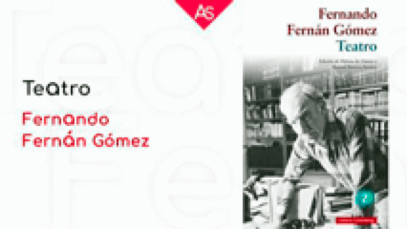 Teatro completo de Fernando Fernán Gómez Helena de Llanos y Manuel Barrera Benítez. La aventura del saber