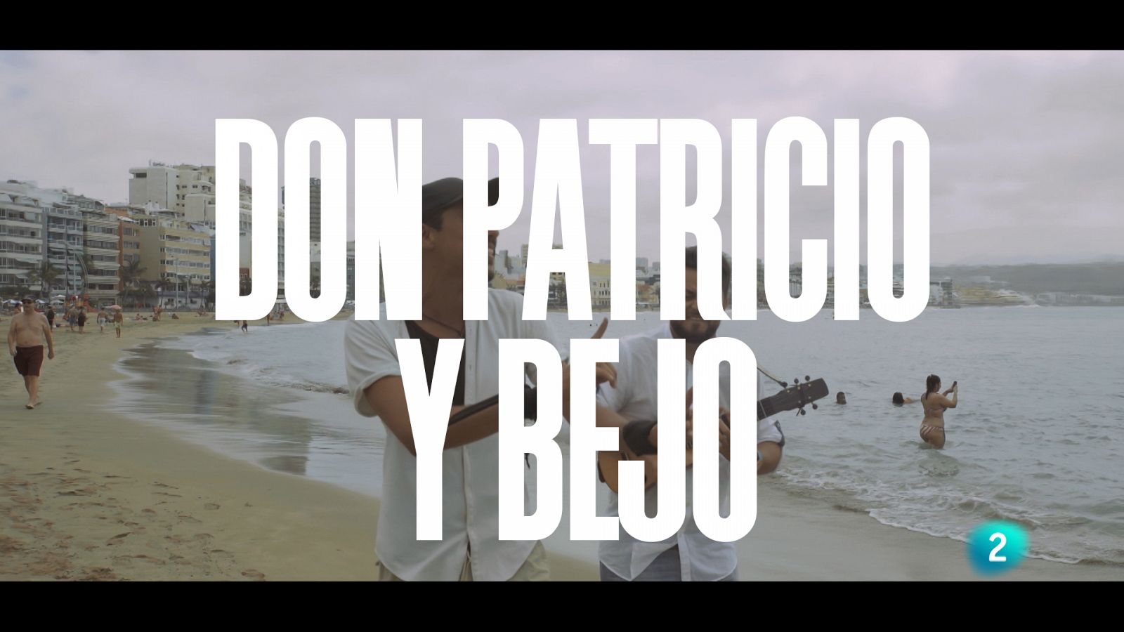 Un país para escucharlo - Escuchando Canarias - Don Patricio y Bejo "Esa carita que me llevas"