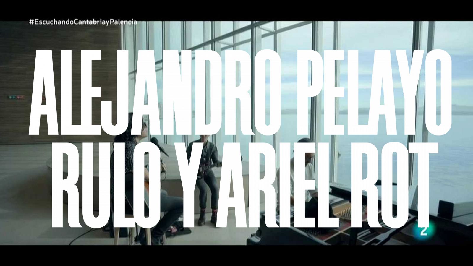 Un país para escucharlo - Alejandro Pelayo, Rulo y Ariel Rot interpretan 'La última bala'
