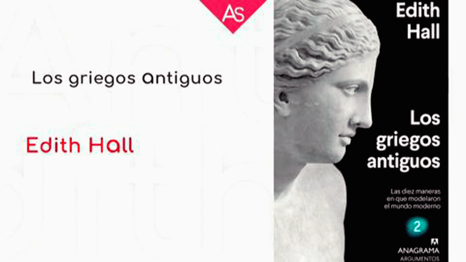 La aventura del saber Edith Hall Los griegos antiguos  Las diez maneras en que modelaron el mundo moderno