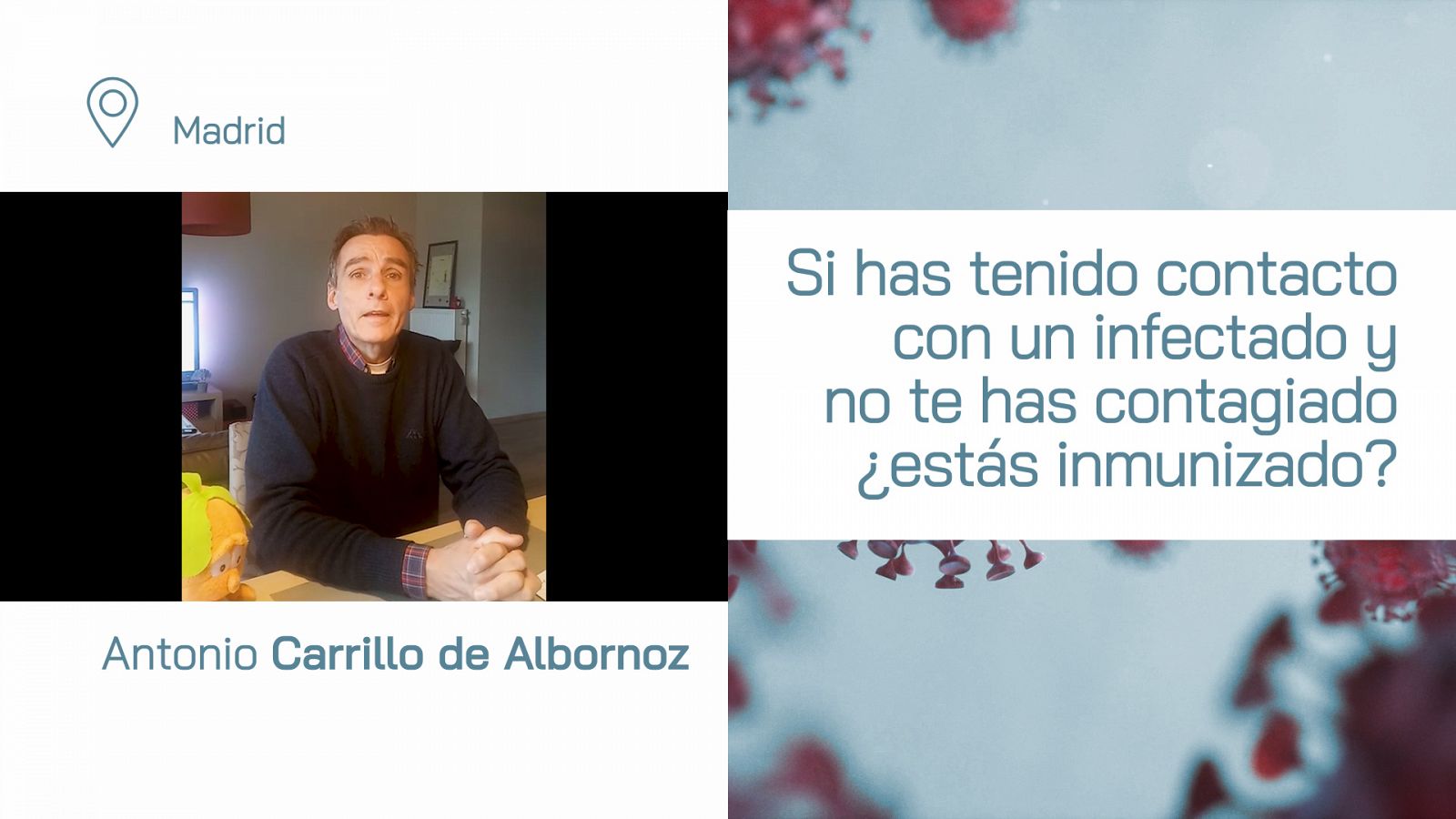 Si has tenido contacto con un infectado y no te has contagiado ¿estás inmunizado? | Ver