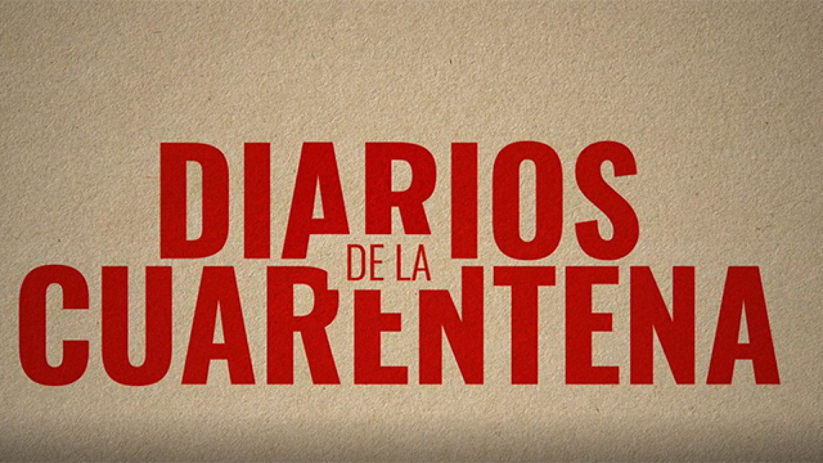 Trailer 'Diarios de la cuarentena'