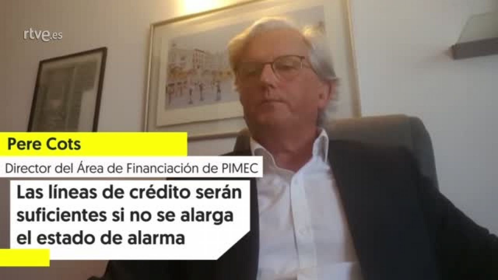 Pere Cots (PIMEC): "Las líneas de crédito podrían ser suficiente si el estado de alarma no se alarga excesivamente"