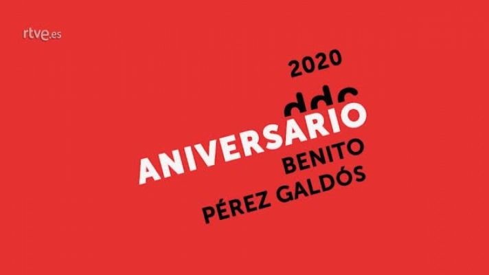 Centenario de la muerte de benito Pérez Galdós