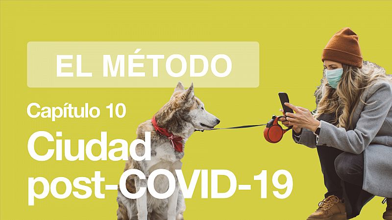 El Mtodo |  Cap 10: Ciudad post-COVID-19