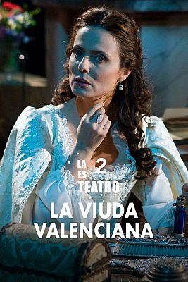 La 2 es teatro - La viuda valenciana