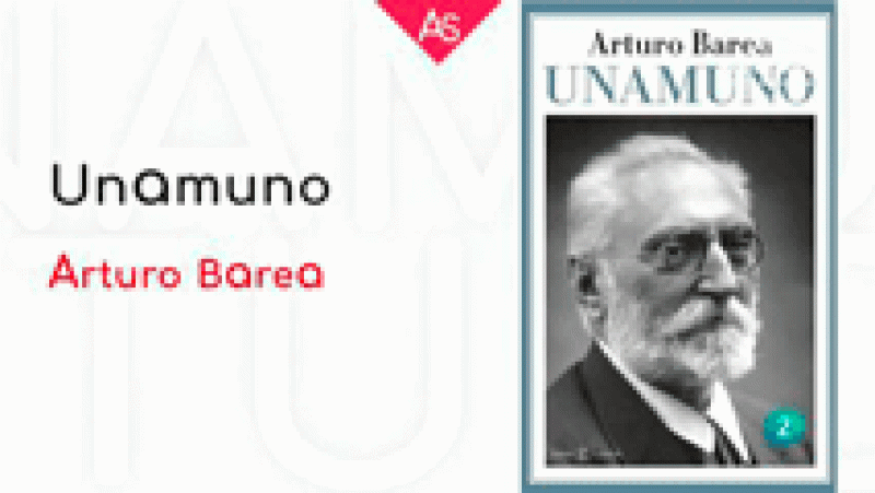 La aventura del saber. Unamuno Arturo Barea