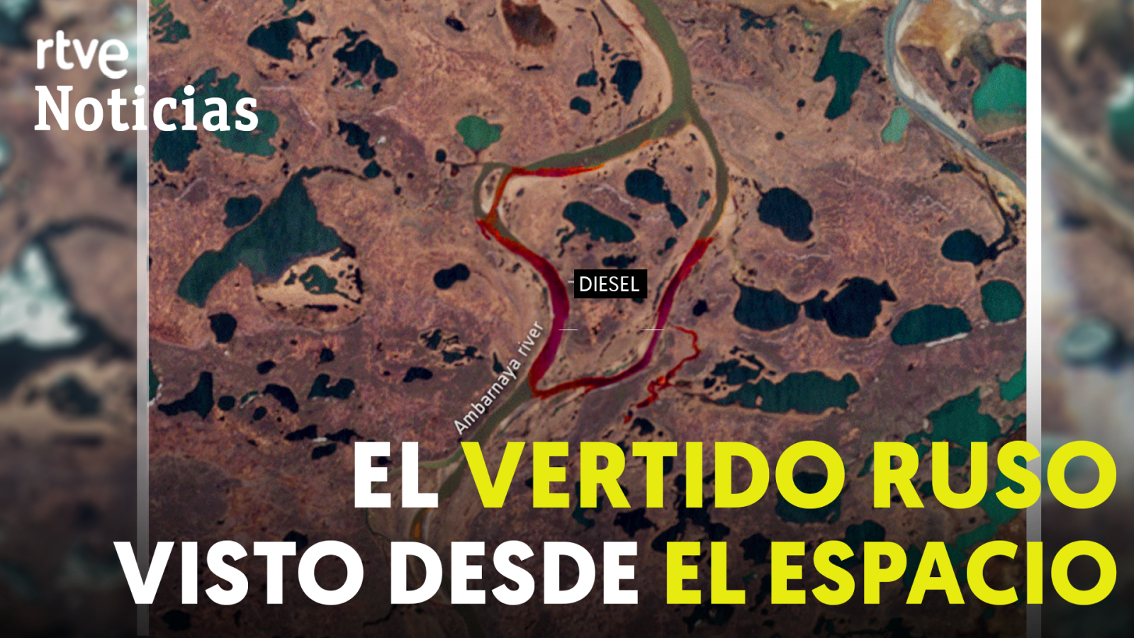 El vertido de diésel que amenaza el Ártico ruso, visto vía satélite