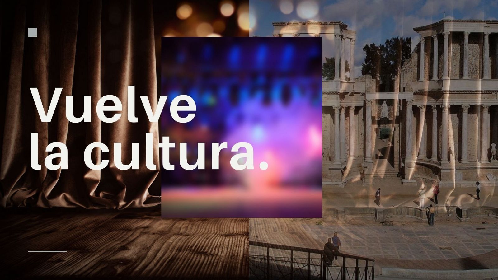 ¡Vuelve la cultura!