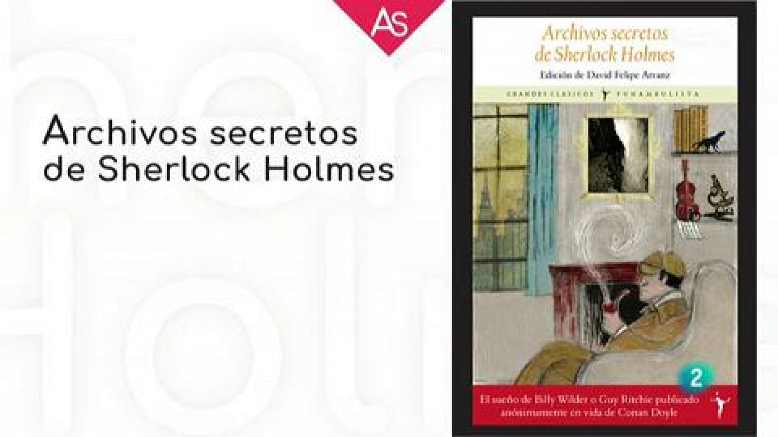 La aventura del saber - Archivos secretos de Sherlock Holmes