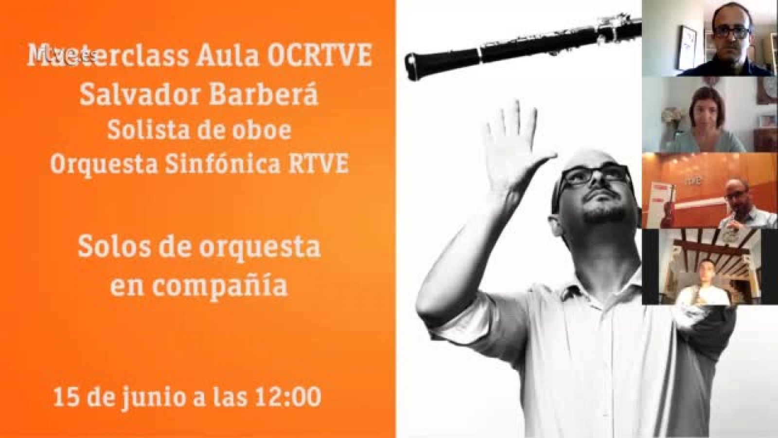 Orquesta y Coro de RTVE: Masterclass Aula OCRTVE Salvador Barberá 15 junio | RTVE Play