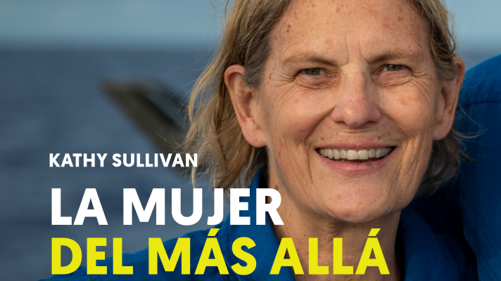 Modo Digital - Kathy Sullivan, la mujer que ha llegado más lejos