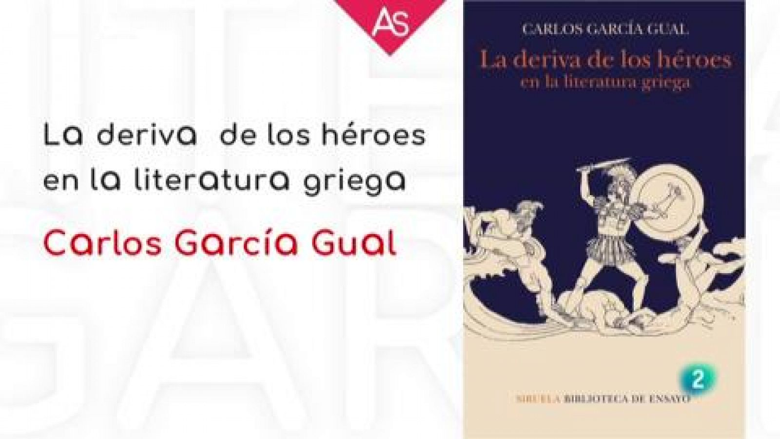 La aventura del saber - La deriva de los héroes en la literatura griega