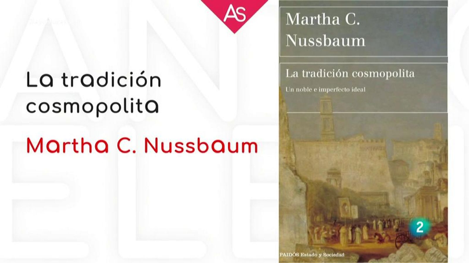 La aventura del saber Martha Nusbaum La tradición cosmopolita, un noble e imperfecto ideal