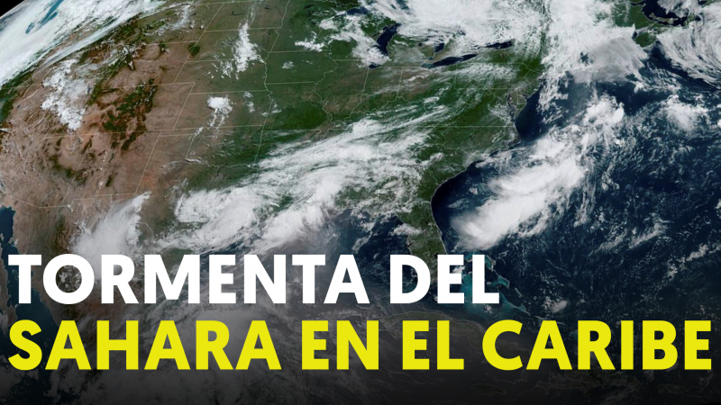 Tormenta de arena: nube de polvo del Sáhara alcanza el Caribe