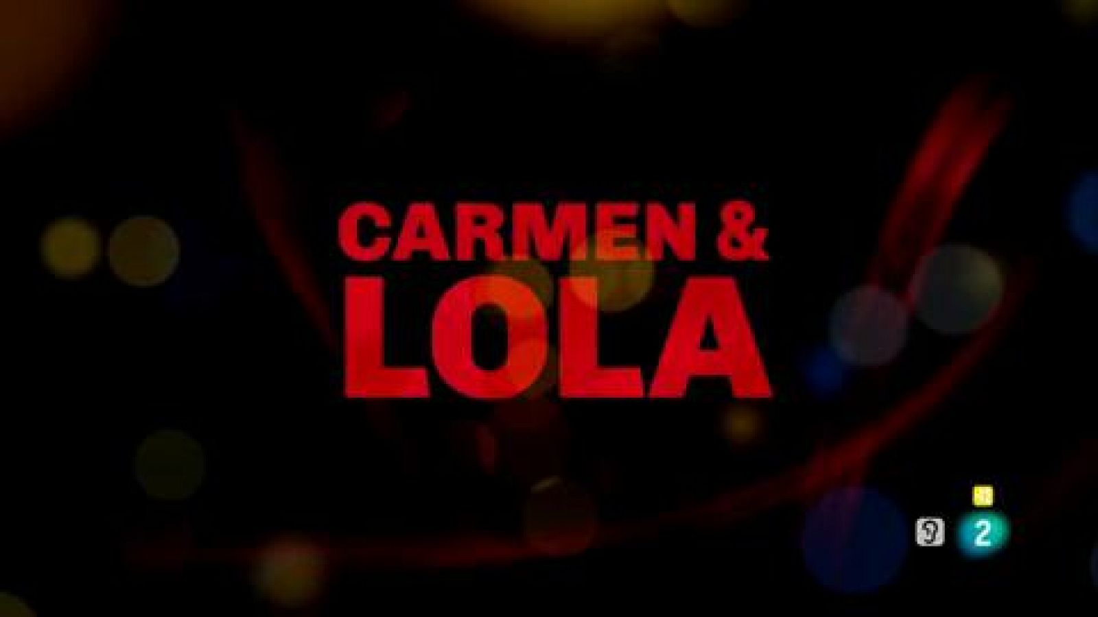 Versión española - Carmen y Lola (coloquio) - RTVE.es