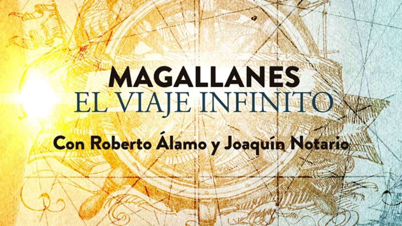 Ficción sonora - 'Magallanes, el viaje infinito', muy pronto - Ver ahora