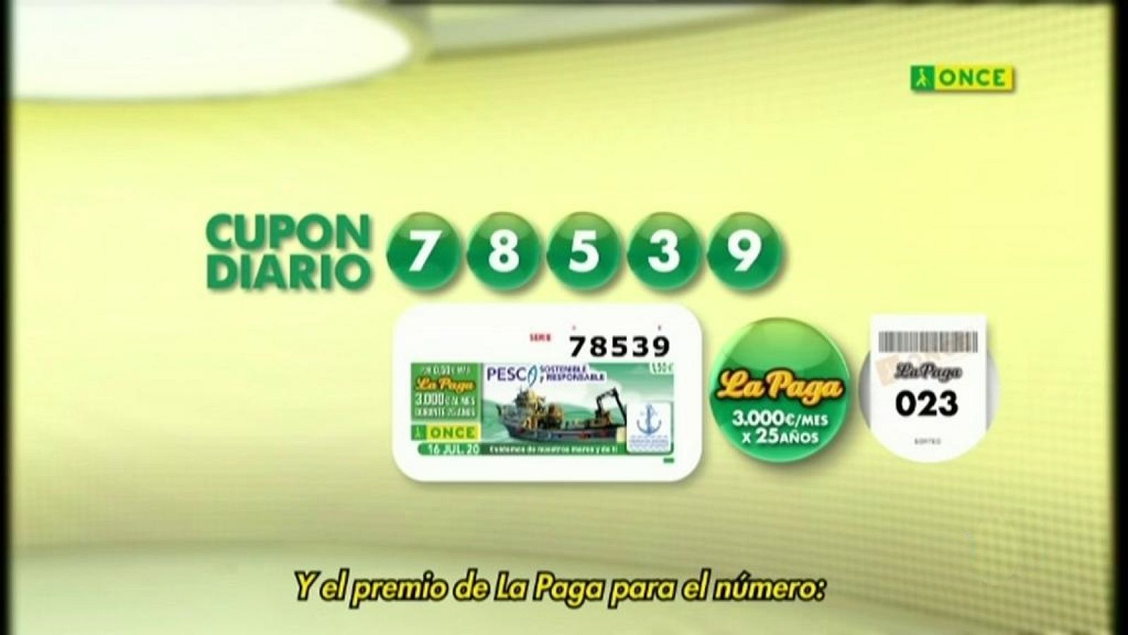 Sorteo ONCE - 16/07/20 - ver ahora