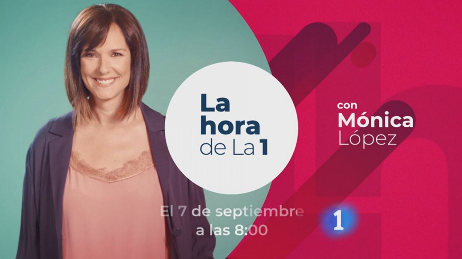 "La Hora de La 1", el 7 de septiembre con Mónica López 