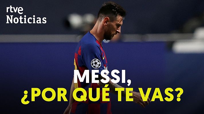 ¿Cuáles son los motivos de decisión de Messi de abandonar el Barça?