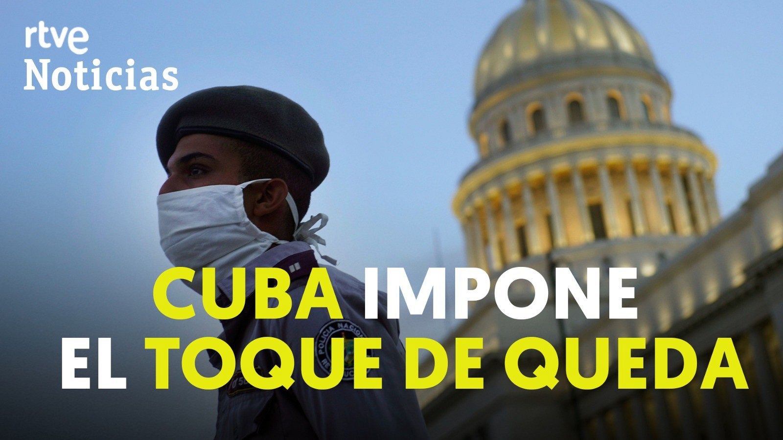 Modo Digital | Cuba impone el toque de queda