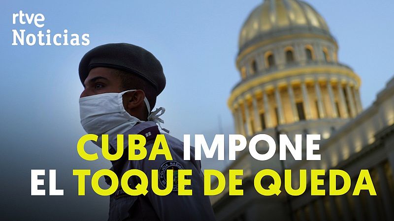 Cuba impone el toque de queda