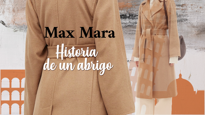 Flash Moda Monográficos - Max Mara, historia de un abrigo