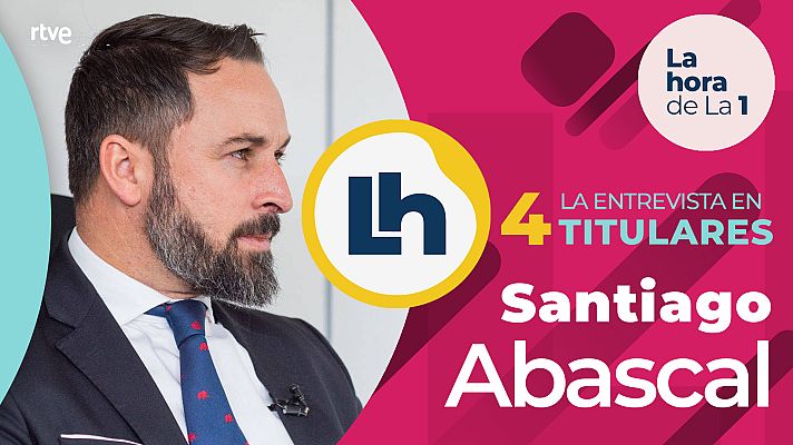 Modo Digital - La entrevista a Santiago Abascal en 'La hora de la 1' de TVE, en cuatro titulares