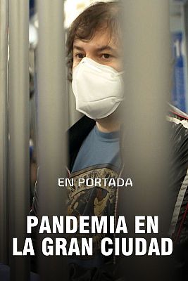 En portada - Pandemia en la gran ciudad