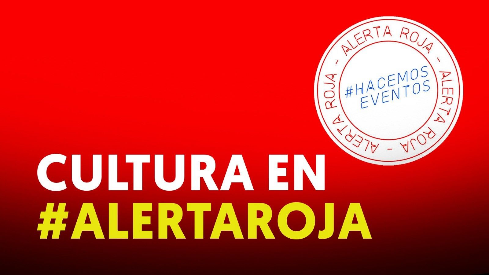 Alerta Roja en toda España, en protesta por el colapso de eventos culturales