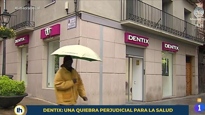 La hora de La 1 - Dentix: una quiebra perjudicial para la salud