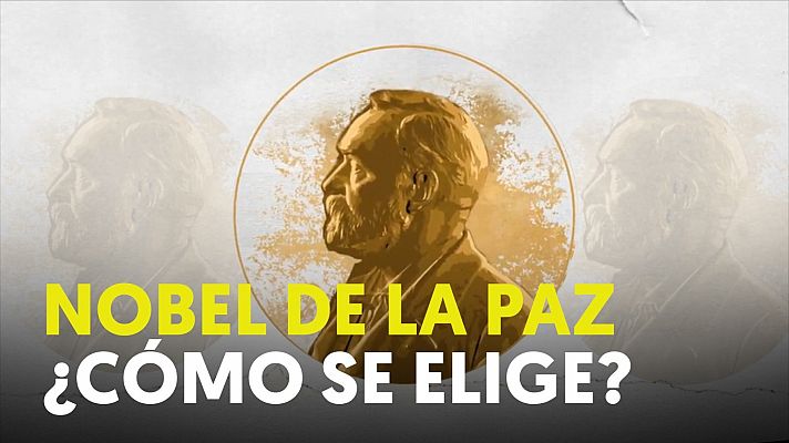 ¿Cómo se elige el Nobel de la Paz?