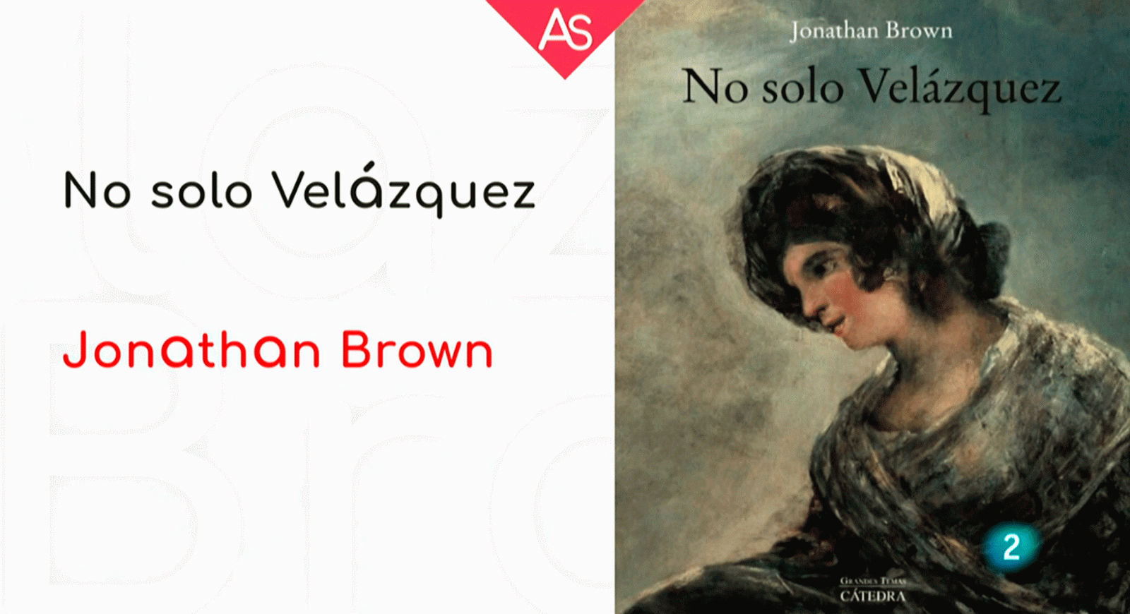 La aventura del saber No solo Velázquez Jonathan Brown pintura #AventuraSaberLibros