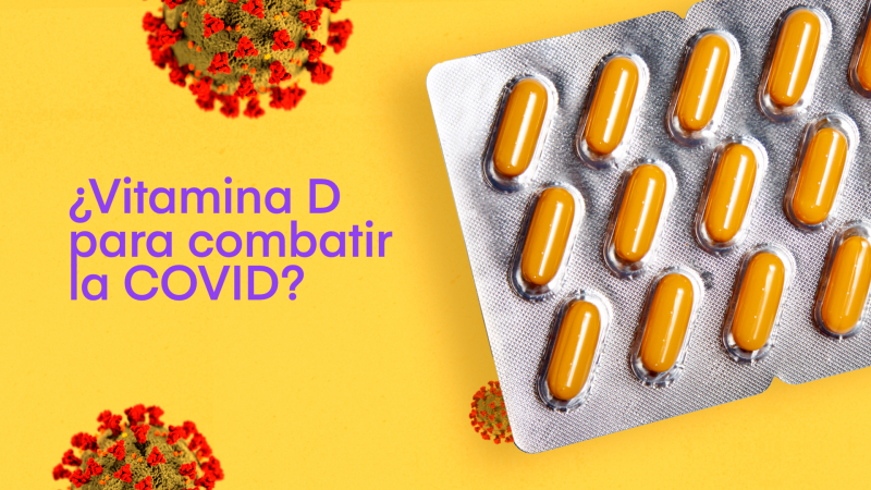 �Es necesaria la Vitamina D para combatir la COVID?