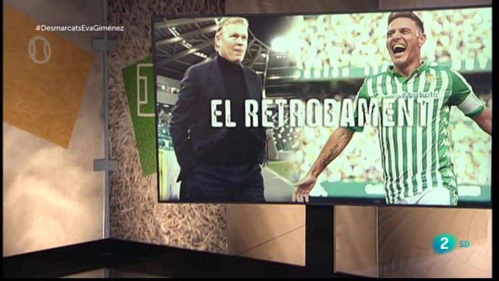 Desmarcats - Tertúlia esportiva. Koeman-Joaquín