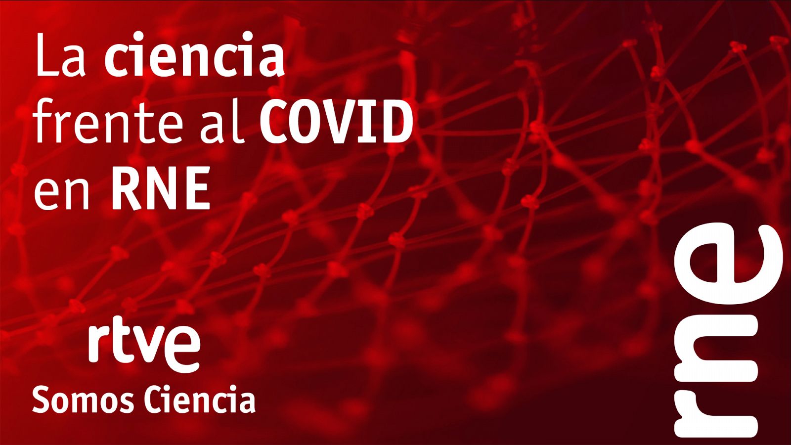 Las cuñas de RNE - La ciencia frente al COVID - Ver ahora