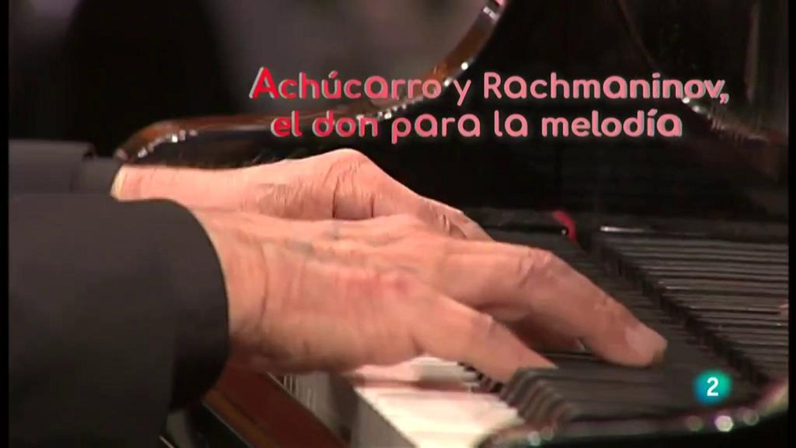 La aventura del saber Achúcarro y Rachmaninov Orquesta de Radio Televisión Española piano y orquesta #AventuraSaberMúsica