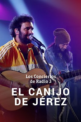 Los conciertos de Radio 3 en La 2 - El Canijo de Jerez