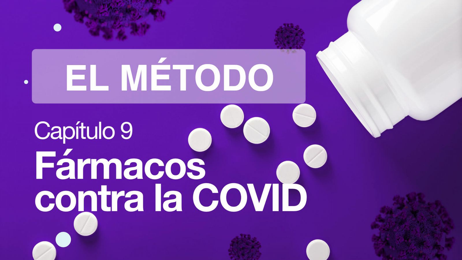 Fármacos contra el coronavirus: ¿Cuáles son efectivos contra la COVID?