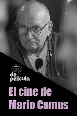 El cine de Mario Camus