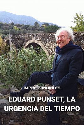 Eduard Punset, la urgencia del tiempo