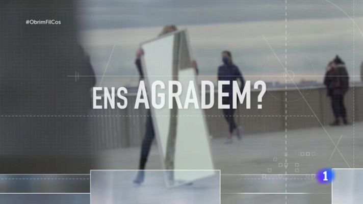 Obrim fil - Ens agradem?