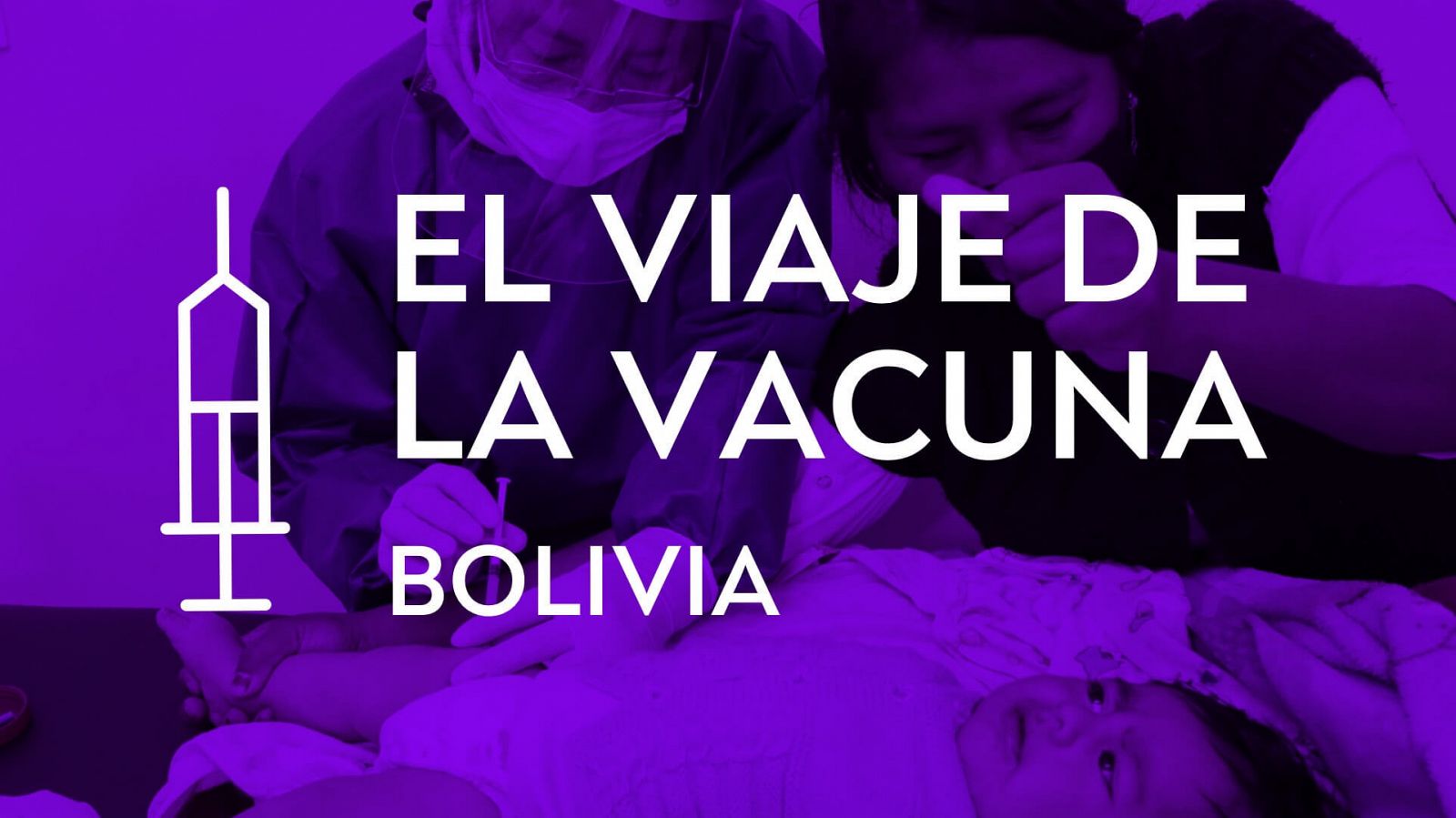 El viaje de la vacuna - Bolivia: bulos que cuestan vidas