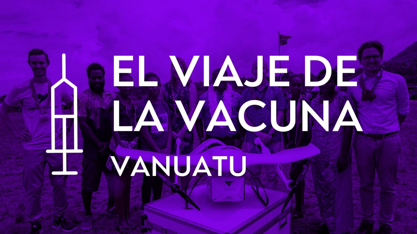 El viaje de una vacuna - Vanuatu: el último kilómetro - RTVE.es