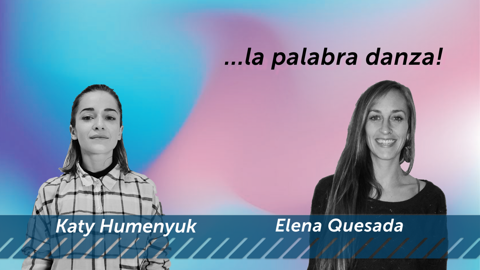Buzón de Baile - ENCANTO - Katy Humenyuk / SATISFACCIÓN - Elena Quesada - Ver ahora